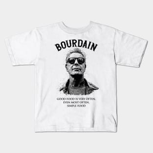 ANTHONY BOURDAIN  QUOTES Kids T-Shirt